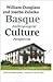 Basque Culture: Anthropological Perspectives (Basque Textbooks Series)