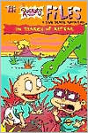 In Search of Reptar (Rugrats Files, #5)