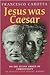 Jesus Was Caesar by Ed   Young