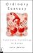 Ordinary Ecstasy: Humanisti...