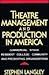 Theatre Management and Production in America