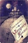 Vampire Kisses by Ellen Schreiber Vampire Kisses by Ellen Schreiber