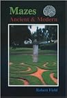Mazes: Ancient and Modern