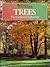 Better Homes and Gardens: Trees : The Gardener's Collection (BETTER HOMES AND GARDENS THE GARDENER'S COLLECTION)