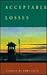 Acceptable Losses: A Novel
