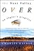 The Next Valley Over: An Angler's Progress