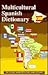 Multicultural Spanish Dictionary (Spanish Edition)