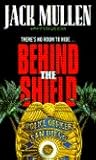 Behind the Shield