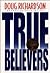True Believers