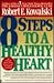 8 Steps to a Healthy Heart: The Complete Guide to Heart Disease Prevention and Recovery from Heart Attack and Bypass Surgery