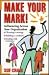 Make Your Mark: Influencing...