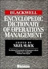 The Blackwell Encyclopedia of Management and Encyclopedic Dictionaries, The Blackwell Encyclopedic Dictionary of Operations Management