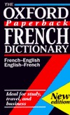The Oxford Paperback French Dictionary: French-English/English-French; Français-anglais/Anglais-français (Oxford Quick Reference)