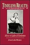 Timeless Beauty: Advice to Ladies & Gentlemen Timeless Beauty: Advice to Ladies & Gentlemen