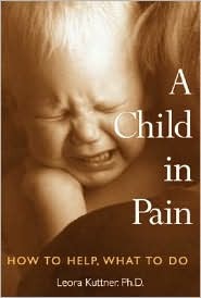 A Child in Pain: How to Help, What to Do (Paperback)