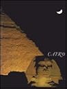 Cairo: The Site and the History Cairo: The Site and the History