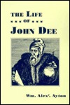 The Life of John Dee (First Impressions Series)