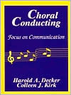 Choral Conducting: Focus on Communication (Spiral-bound)