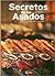Secretos de Los Asados (Spanish Edition)