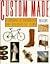 Custom Made: A Catalogue of Personalized and Handcrafted Items