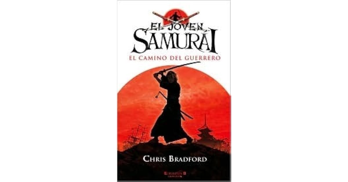 El Camino Del Guerrero by Chris Bradford