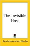 The Invisible Host by Gwen Bristow The Invisible Host by Gwen Bristow