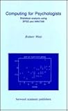 Computing for Psychologists: Statistical Analysis Using SPSS and MINITAB