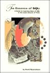 The Essence of SQL: A Guide to Learning Most of SQL in the Least Amount of Time