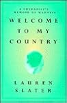 Welcome to My Country by Lauren Slater
