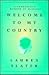 Welcome to My Country by Lauren Slater