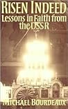 Risen Indeed: Lessons in Faith from the USSR