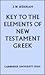 Key to The Elements of New Testament Greek