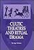 Cultic Theatres and Ritual ...