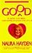 Good Is Alive and Well and ...