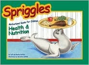 Spriggles Motivational Books for Children: Health & Nutrition (Spriggles Motivational Books for Children, 2)