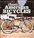 Classic American Bicycles by Jay Pridmore