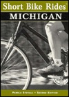 Short Bike Rides in Michigan (Paperback)