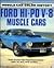 Ford Hi Po V8 Muscle Cars (...