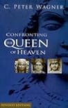 Confronting the Queen of Heaven Confronting the Queen of Heaven