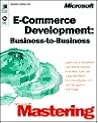 E-Commerce Development: Business to Business (DV-DLT Mastering)