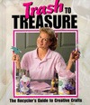 Trash to Treasure (Memories in the Making)