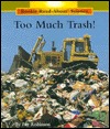Too Much Trash! (Rookie Read-About Science Series)