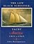The Low Black Schooner: Yacht America 1851-1945