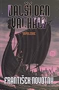 Další den Valhaly II: Odpoledne