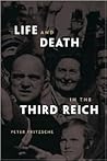 Life and Death in the Third Reich by Peter Fritzsche