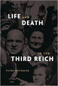 Life and Death in the Third Reich (Hardcover)