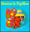 Simeon le papillon (Hardcover)