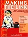 Making the Link: Helping School Children Link School Habits with the World of Work, Grade 2-5