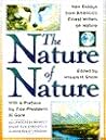 The Nature of Nature: New Essays from America's Finest Writers on Nature