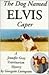 The Dog Named Elvis Caper